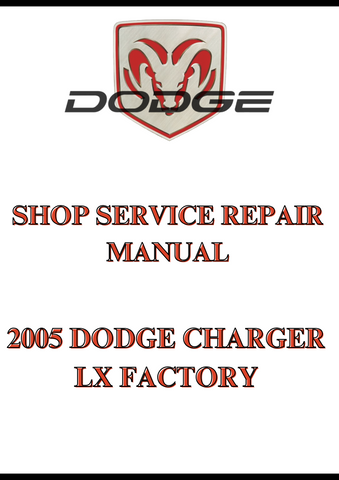2005 DODGE CHARGER LX FACTORY SHOP SERVICE REPAIR MANUAL - PDF