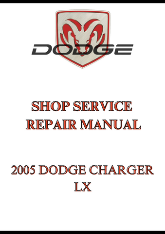 2005 DODGE CHARGER LX SHOP SERVICE REPAIR MANUAL - PDF