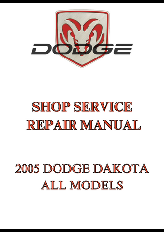 2005 DODGE DAKOTA ALL MODELS SHOP SERVICE REPAIR MANUAL - PDF