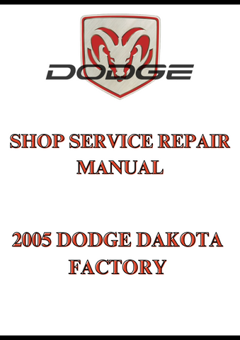 2005 DODGE DAKOTA FACTORY SHOP SERVICE REPAIR MANUAL - PDF