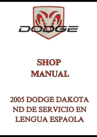 2005 DODGE DAKOTA ND DE SERVICIO EN LENGUA ESPAOLA SHOP MANUAL - PDF
