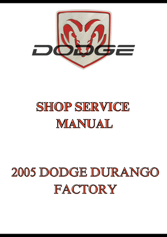 2005 DODGE DURANGO FACTORY SHOP SERVICE MANUAL - PDF  