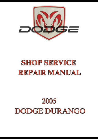 2005 DODGE DURANGO SHOP SERVICE REPAIR MANUAL - PDF