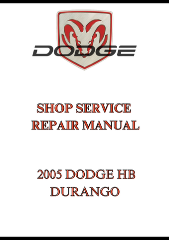 2005 DODGE HB DURANGO SHOP SERVICE REPAIR MANUAL - PDF