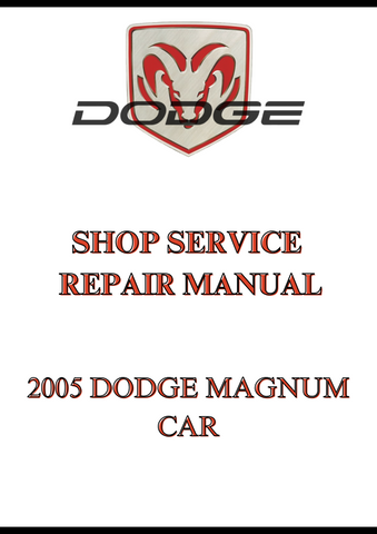2005 DODGE MAGNUM CAR SHOP SERVICE REPAIR MANUAL - PDF