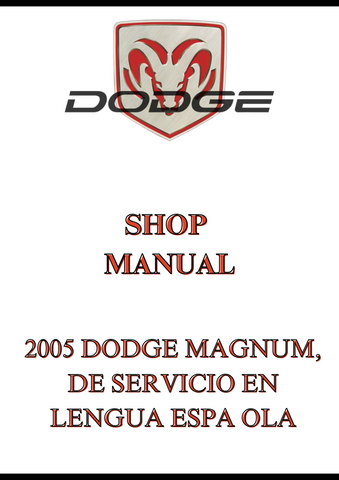 2005 DODGE MAGNUM, DE SERVICIO EN LENGUA ESPA OLA SHOP MANUAL - PDF