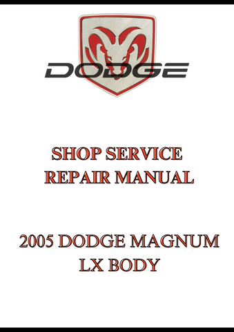 2005 DODGE MAGNUM LX BODY SHOP SERVICE REPAIR MANUAL - PDF