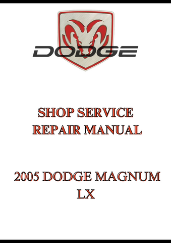 2005 DODGE MAGNUM LX SHOP SERVICE REAPIR MANUAL - PDF