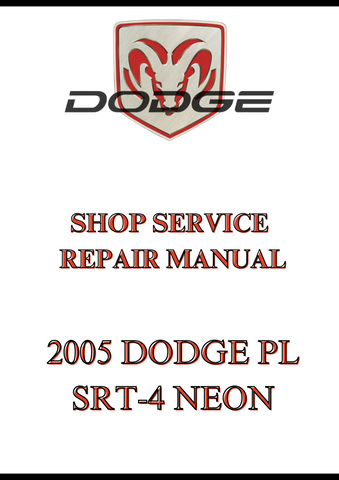 2005 DODGE PL SRT-4 NEON SHOP SERVICE REPAIR MANUAL - PDF