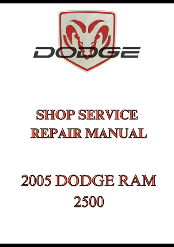 2005 DODGE RAM 2500 SHOP SERVICE REPAIR MANUAL - PDF