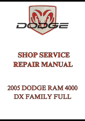 2005 DODGE RAM 4000 DX FAMILY FULL SHOP SERVICE REPAIR MANUAL - PDF