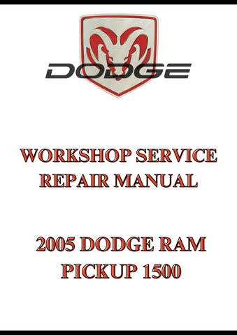 2005 DODGE RAM PICKUP 1500 WORKSHOP SERVICE REPAIR MANUAL - PDF