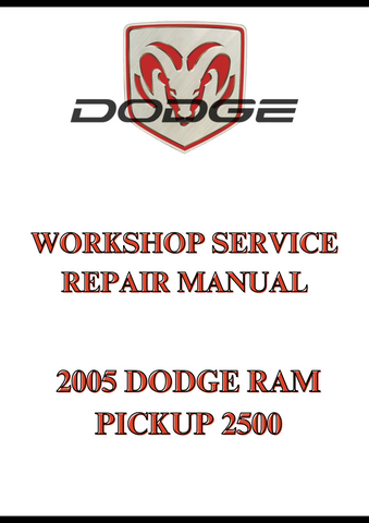 2005 DODGE RAM PICKUP 2500 WORKSHOP SERVICE REPAIR MANUAL - PDF