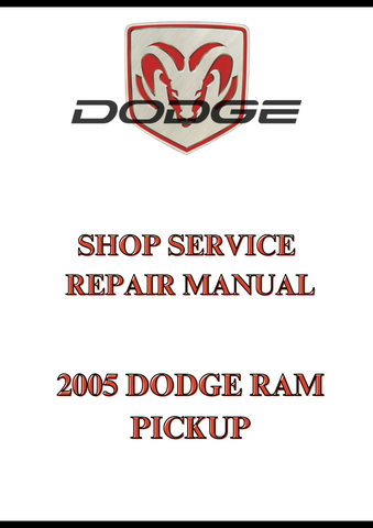 2005 DODGE RAM PICKUP SHOP SERVICE REPAIR MANUAL - PDF