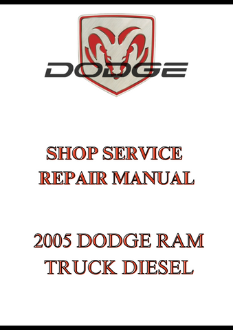 2005 DODGE RAM TRUCK DIESEL SHOP SERVICE REPAIR MANUAL - PDF
