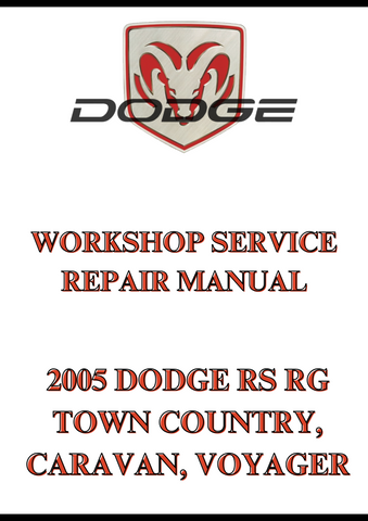 2005 DODGE RS RG TOWN COUNTRY, CARAVAN, VOYAGER WORKSHOP SERVICE REPAIR MANUAL - PDF