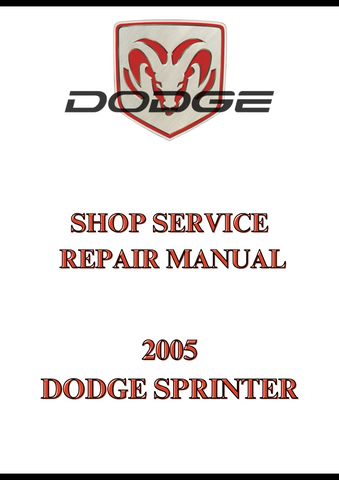 2005 DODGE SPRINTER SHOP SERVICE REPAIR MANUAL - PDF