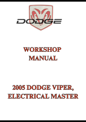 2005 DODGE VIPER, ELECTRICAL MASTER WORKSHOP MANUAL - PDF