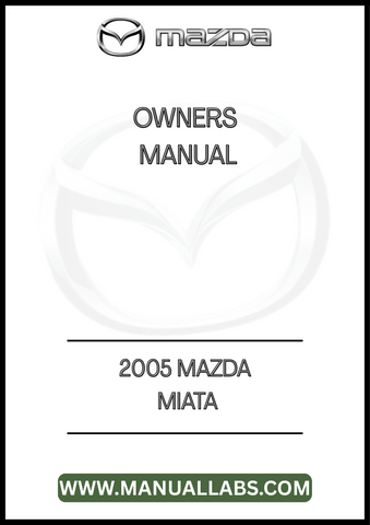 2005 MAZDA MIATA OWNERS MANUAL - PDF
