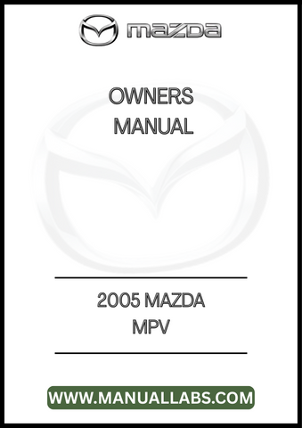2005 MAZDA MPV OWNERS MANUAL - PDF