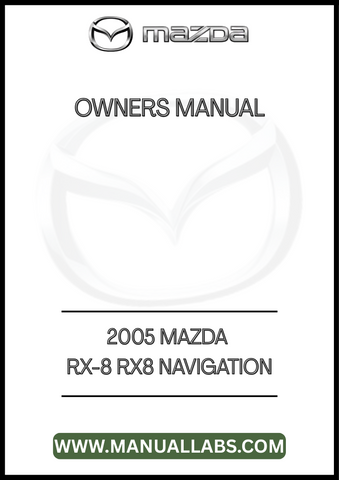 2005 MAZDA RX-8 RX8 NAVIGATION OWNERS MANUAL - PDF