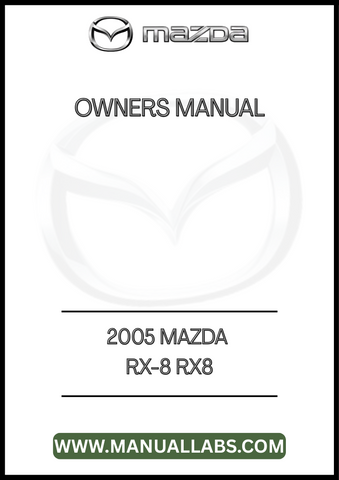 2005 MAZDA RX-8 RX8 OWNERS MANUAL - PDF