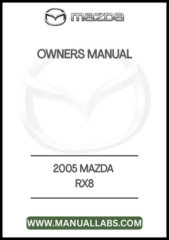 2005 MAZDA RX8 OWNERS MANUAL - PDF