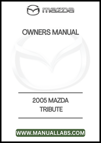 2005 MAZDA TRIBUTE OWNERS MANUAL - PDF