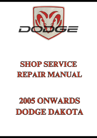 2005 ONWARDS DODGE DAKOTA SHOP SERVICE REPAIR MANUAL - PDF