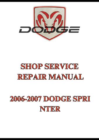 2006-2007 DODGE SPRINTER SHOP SERVICE REPAIR MANUAL - PDF