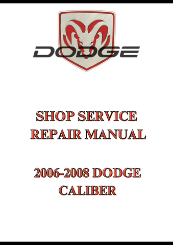 2006-2008 DODGE CALIBER SHOP SERVICE REPAIR MANUAL - PDF