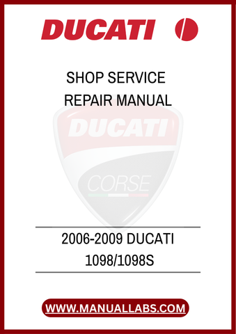 DON'T MISS OUT ON THE OPPORTUNITY TO ENHANCE YOUR MOTORCYCLE MAINTENANCE EXPERIENCE. DOWNLOAD THE 2006-2009 DUCATI 1098/1098S SHOP SERVICE REPAIR MANUAL TODAY