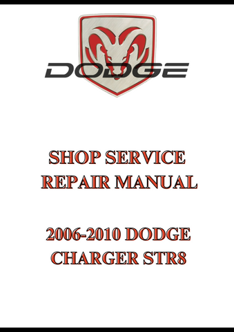 2006-2010 DODGE CHARGER STR8 SHOP SERVICE REPAIR MANUAL - PDF