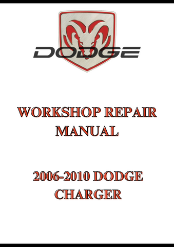 2006-2010 DODGE CHARGER WORKSHOP REPAIR MANUAL - PDF