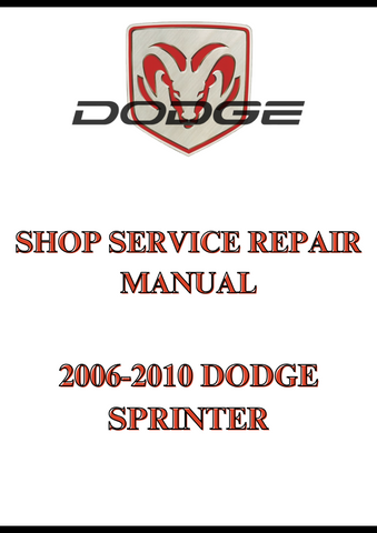 2006-2010 DODGE SPRINTER SHOP SERVICE REPAIR MANUAL - PDF