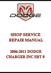 2006-2011 DODGE CHARGER INC SRT 8 SHOP SERVICE REPAIR MANUAL - PDF