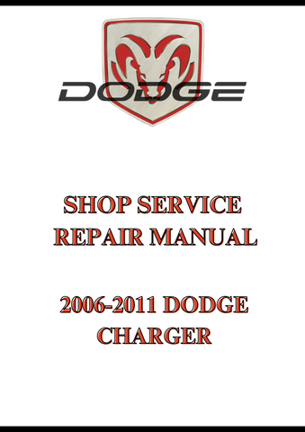 2006-2011 DODGE CHARGER SHOP SERVICE REPAIR MANUAL - PDF