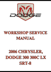 2006 CHRYSLER, DODGE 300 300C LX SRT-8 WORKSHOP SERVICE MANUAL - PDF