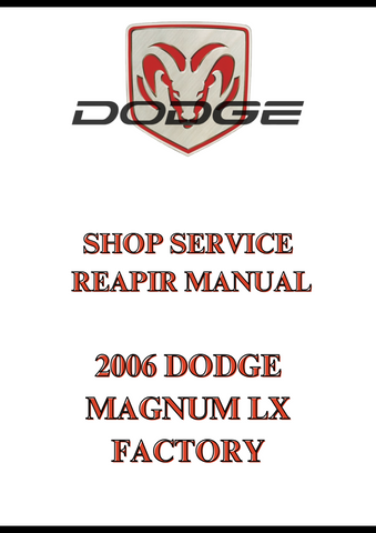 2006 DODGE MAGNUM LX FACTORY SHOP SERVICE REPAIR MANUAL - PDF