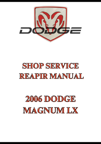 2006 DODGE MAGNUM LX SHOP SERVICE REPAIR MANUAL - PDF
