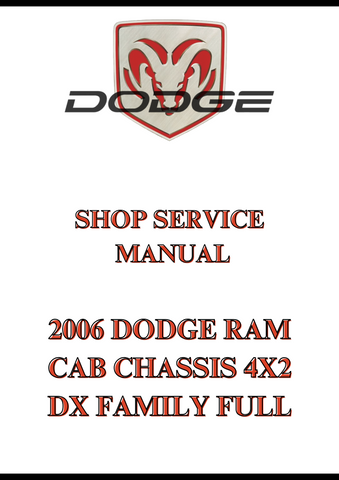 2006 DODGE RAM CAB CHASSIS 4X2 DX FAMILY FULL SHOP SERVICE MANUAL - PDF