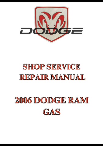 2006 DODGE RAM GAS SHOP SERVICE REPAIR MANUAL - PDF