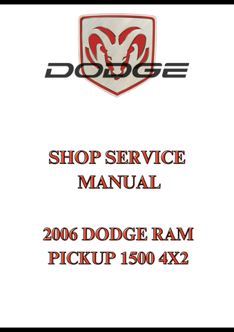 2006 DODGE RAM PICKUP 1500 4X2 SHOP SERVICE MANUAL - PDF