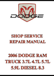 2006 DODGE RAM TRUCK 3.7L 4.7L 5.7L 5.9L DIESEL 8.3 SHOP SERVICE REPAIR MANUAL - PDF