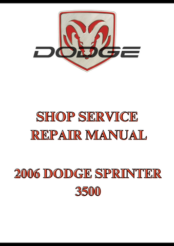 2006 DODGE SPRINTER 3500 SHOP SERVICE REPAIR MANUAL - PDF