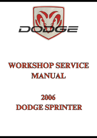2006 DODGE SPRINTER WORKSHOP SERVICE MANUAL - PDF