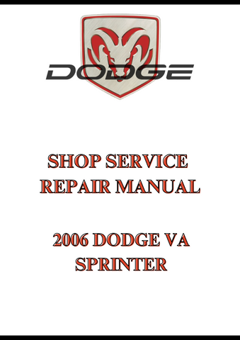 2006 DODGE VA SPRINTER SHOP SERVICE REPAIR MANUAL - PDF