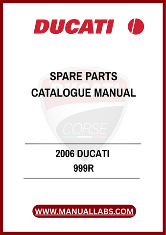 INVEST IN YOUR DUCATI EXPERIENCE TODAY BY DOWNLOADING THE 2006 DUCATI 999R SPARE PARTS CATALOGUE MANUAL. EQUIP YOURSELF WITH THE ESSENTIAL INFORMATION TO KEEP YOUR MOTORCYCLE
