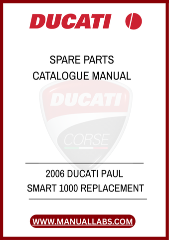 DON'T LET A MISSING PART HOLD YOU BACK FROM ENJOYING YOUR RIDE. INVEST IN THE 2006 DUCATI PAUL SMART 1000 REPLACEMENT SPARE PARTS CATALOGUE MANUAL TODAY AND GAIN THE 