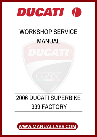 DON'T LEAVE YOUR BIKE'S PERFORMANCE TO CHANCE. INVEST IN THE 2006 DUCATI SUPERBIKE 999 FACTORY WORKSHOP SERVICE MANUAL TODAY AND EXPERIENCE THE PEACE OF MIND THAT COMES